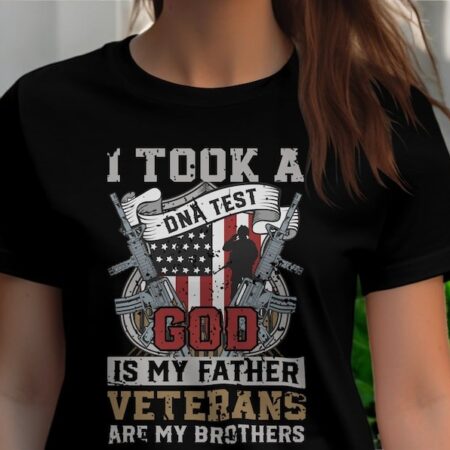 Took A Dna Test God Is My Father Veterans Are My Brothers T-Shirt Product Photo 1