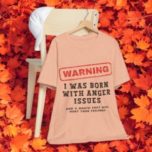 Warning I Was Born With Anger Issues T-Shirt Product Photo 3