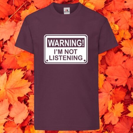 Warning I'm Not Listening Funny Tshirt Printed Tshirt Product Photo 1