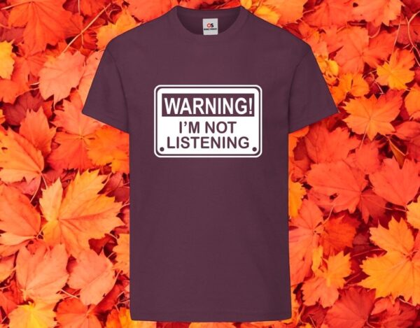 Warning I'm Not Listening Funny Tshirt Printed Tshirt Product Photo 1