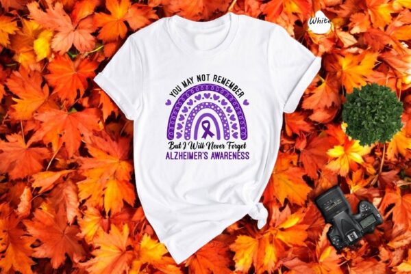 You May Not Remember But I Will Never Forget Alzheimer's Awareness Rainbow Shirt Product Photo 1