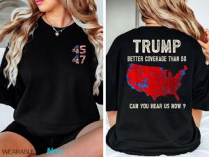 Trump 45-47, Trump 2024 Better Coverage than Verizon Shirt Product Photo 3