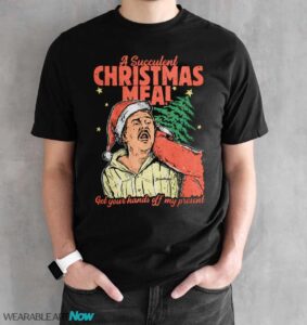 A Succulent Christmas Meal Christmas Funny T-Shirt Product Photo 3