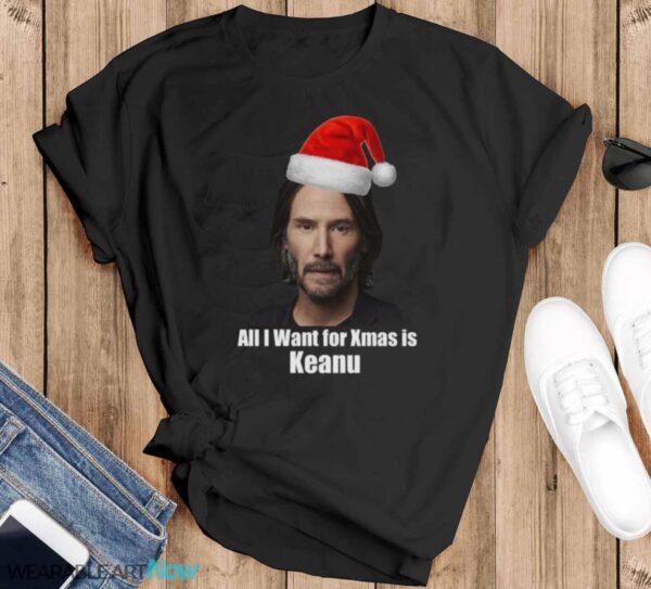All I Want for Christmas is Keanu Reeves Funny Unisex - Black T-Shirt