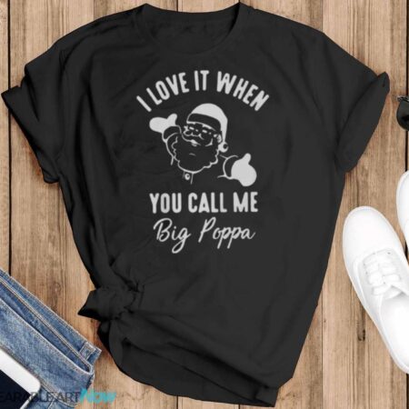Big Poppa Sweatshirt, Christmas Sweater, Funny Christmas Sweatshirt - Black T-Shirt