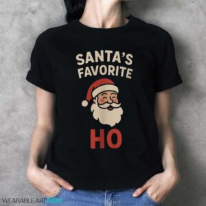 Funny Christmas Sweatshirt Santa's Favorite Ho Ugly Xmas - Ladies T-Shirt