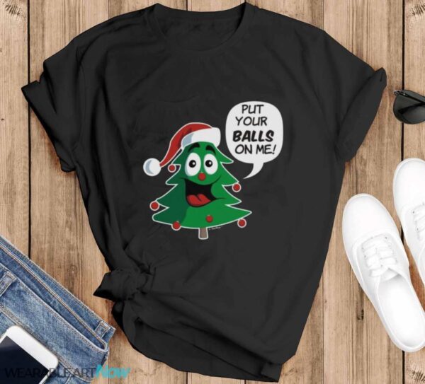 Funny Christmas Ugly Christmas Sweater Put Your Balls on Me Christmas T-Shirt Sweatshirt Hoodie - Black T-Shirt