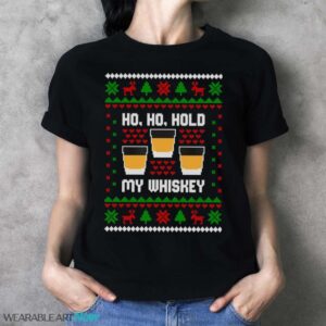 Ho Ho Hold My Whiskey Shirt - Ladies T-Shirt
