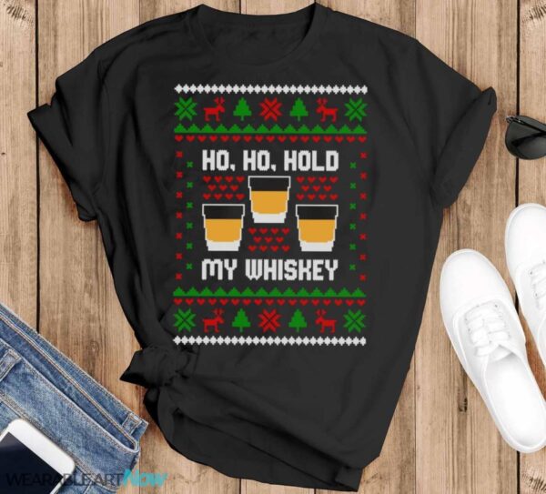 Ho Ho Hold My Whiskey Shirt - Black T-Shirt