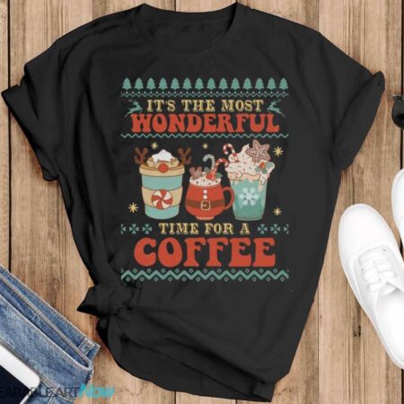 Its the most wonderful Time For A Coffe Christmas T-Shirt Sweatshirt Hoodie - Black T-Shirt