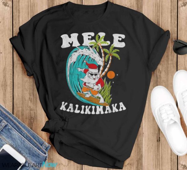 Mele Kalikimaka Hawaii Christmas Surfing Santa T-Shirt Sweatshirt Hoodie - Black T-Shirt