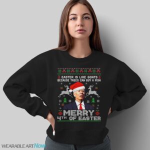 Merry 4th Of Easter Funny Biden Ugly Christmas Shirt T-Shirt Sweatshirt Hoodie - Sweatshirt