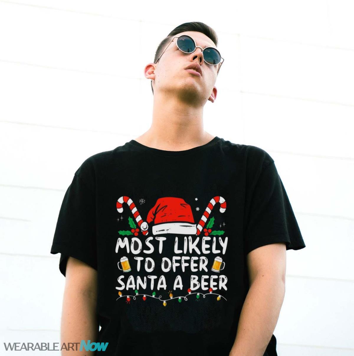Most Likely To Offer Santa A Beer Funny Drinking Christmas T-Shirt Sweatshirt Hoodie - G500 Gildan T-Shirt