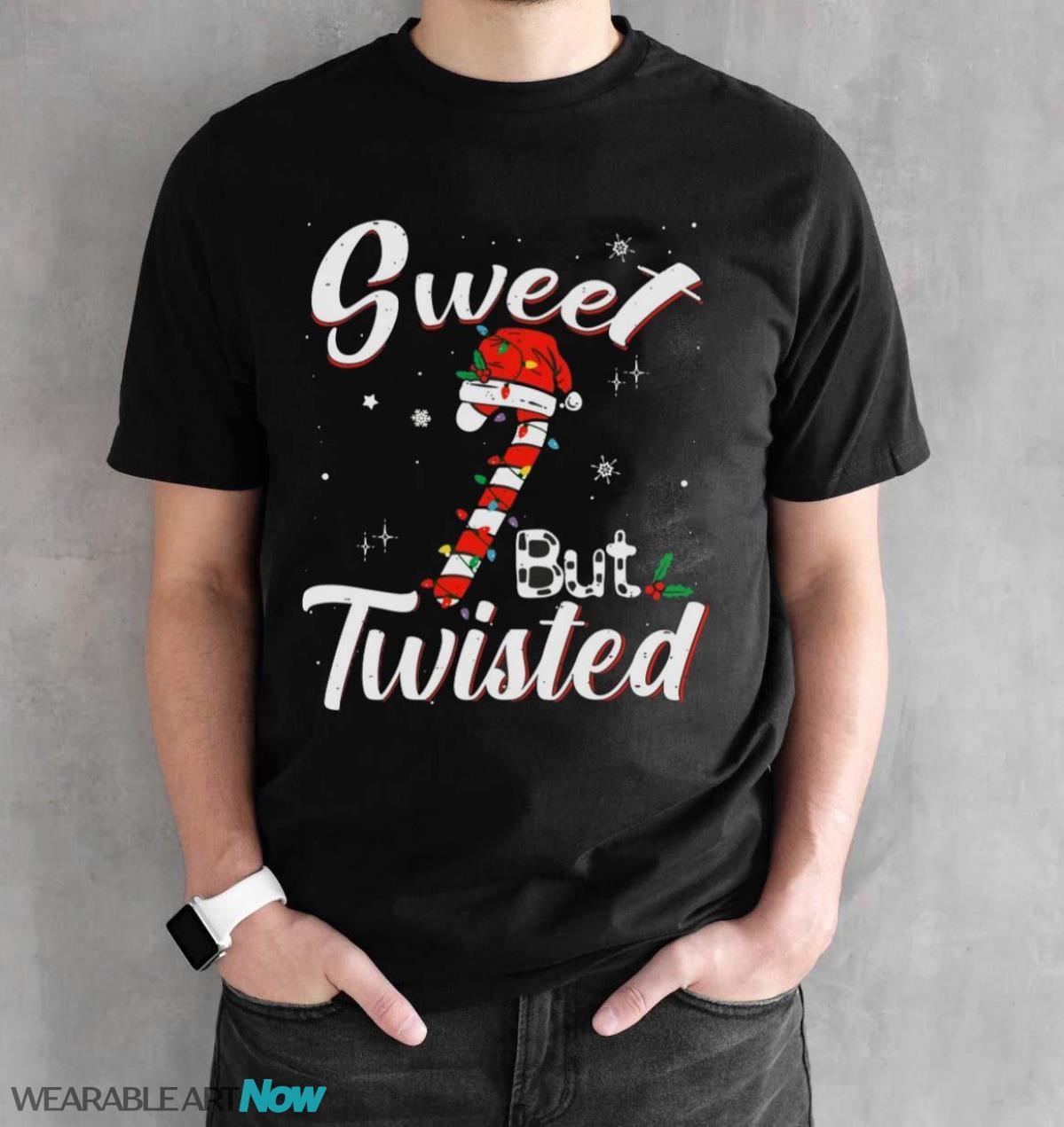 Sweet But Twisted Funny Christmas Candy Cane Xmas Holiday T-Shirt Sweatshirt Hoodie - Black Unisex T-Shirt