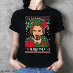 Ugly Christmas Sweater Keanu Wreaths Unisex Sweatshirt - Ladies T-Shirt