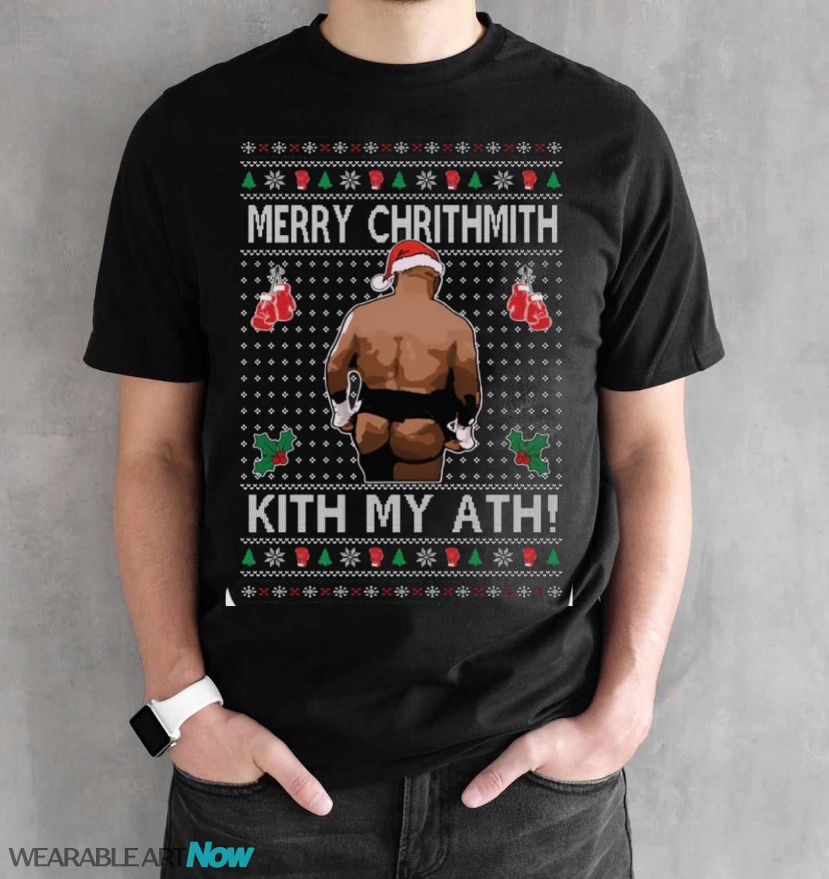 Ugly Christmas Sweater Merry Chrithmith Kith My Ath Unisex Sweatshirt - Black Unisex T-Shirt