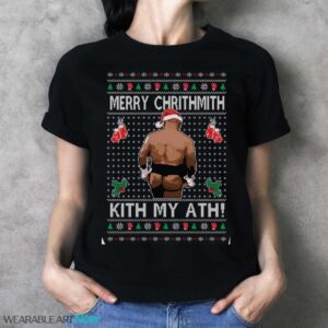Ugly Christmas Sweater Merry Chrithmith Kith My Ath Unisex Sweatshirt - Ladies T-Shirt