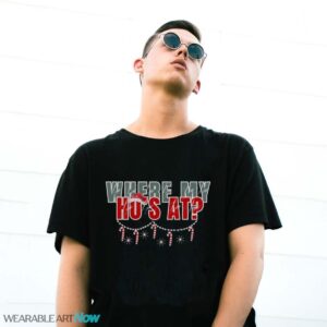 Where My Ho's At Sweatshirt - G500 Gildan T-Shirt