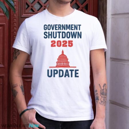 Government Shutdown 2025 Update Shirt - G500 Gildan T-Shirt - White